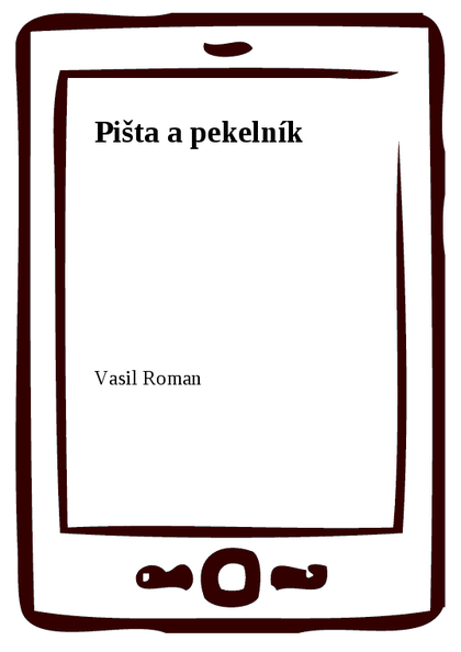 E-kniha Pišta a pekelník - Vasil Roman