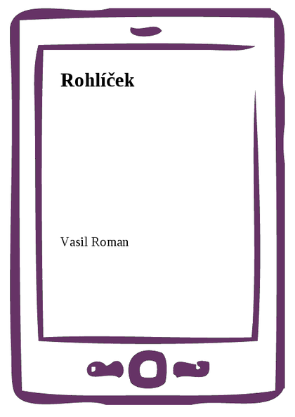 E-kniha Rohlíček - Vasil Roman