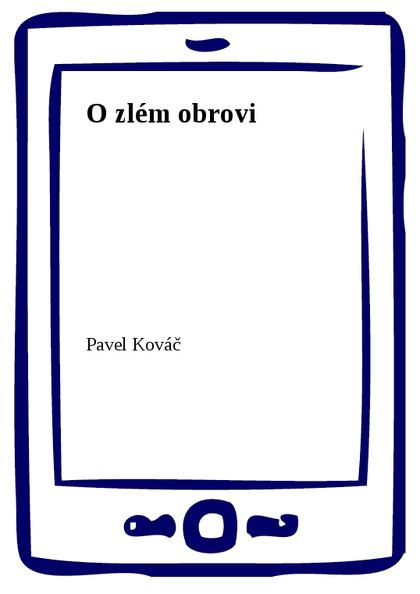 E-kniha O zlém obrovi - Pavel Kováč