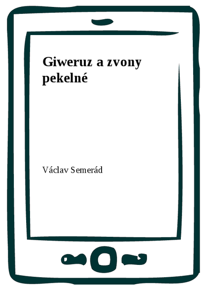 E-kniha Giweruz a zvony pekelné - Václav Semerád