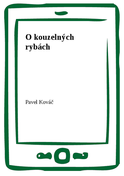E-kniha O kouzelných rybách - Pavel Kováč