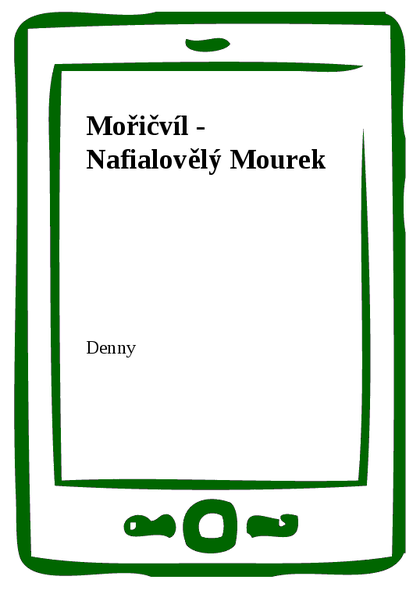 E-kniha Mořičvíl - Nafialovělý Mourek - Denny Newman