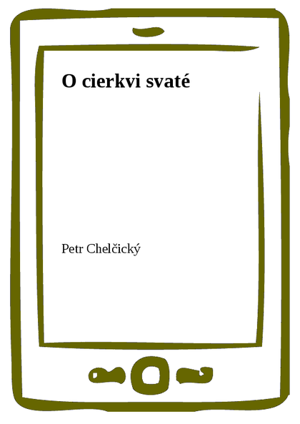 E-kniha O cierkvi svaté - Petr Chelčický