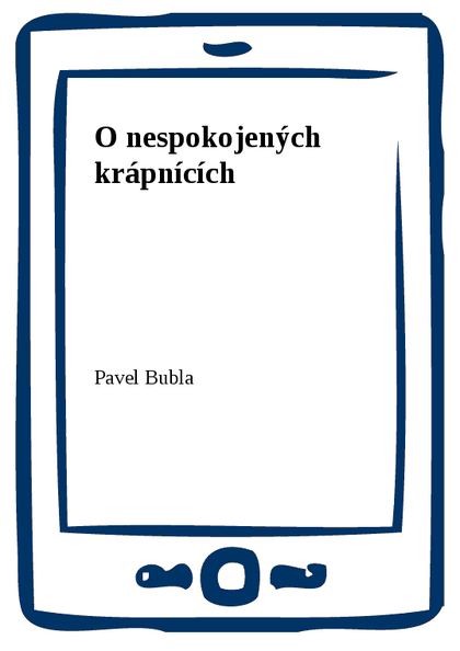 E-kniha O nespokojených krápnících - Pavel Bubla