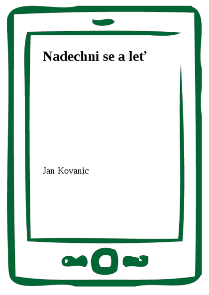 E-kniha Nadechni se a leť - Jan Kovanic