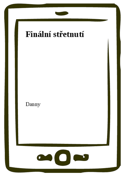 E-kniha Finální střetnutí -  Danny