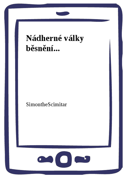 E-kniha Nádherné války běsnění... -  SimontheScimitar