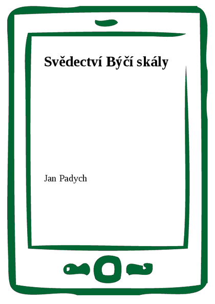 E-kniha Svědectví Býčí skály - Jan Padych