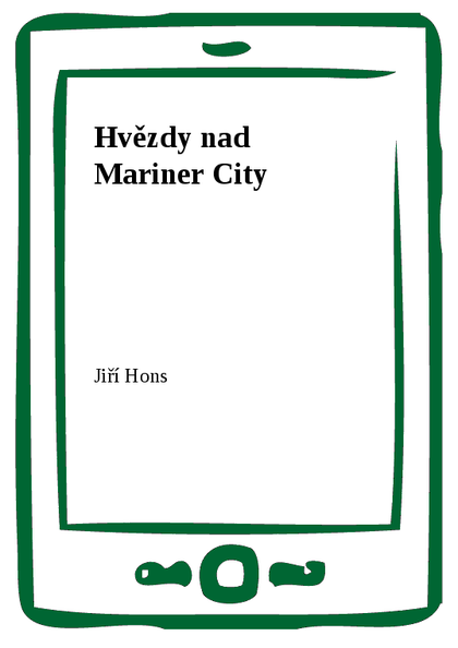E-kniha Hvězdy nad Mariner City - Jiří Hons