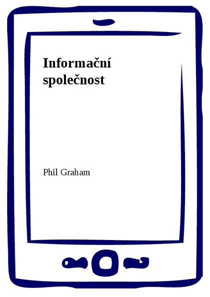 E-kniha Informační společnost - Phil Graham