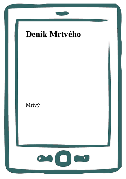 E-kniha Deník Mrtvého -  Mrtvý