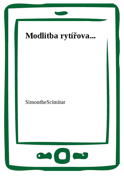 E-kniha Modlitba rytířova... -  SimontheScimitar