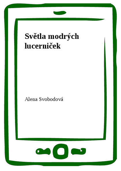 E-kniha Světla modrých lucerniček - Alena Svobodová