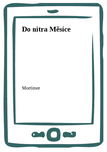 E-kniha Do nitra Měsíce -  Mortimer