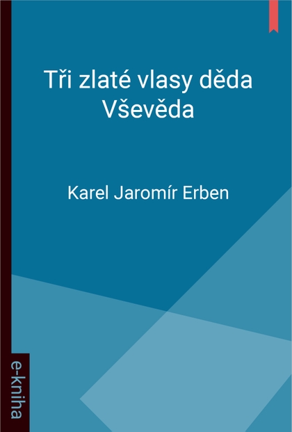 E-kniha Tři zlaté vlasy děda Vševěda - Karel Jaromír Erben