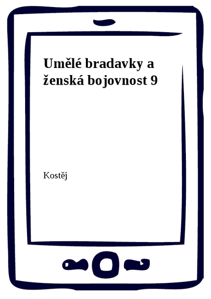 E-kniha Umělé bradavky a ženská bojovnost 9 -  Kostěj