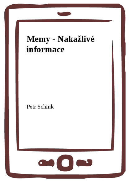 E-kniha Memy - Nakažlivé informace - Petr Schink