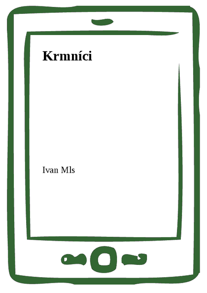 E-kniha Krmníci - Ivan Mls