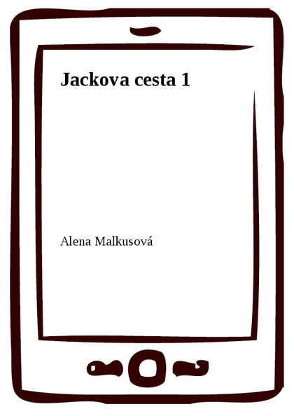 E-kniha Jackova cesta 1 - Alena Malkusová