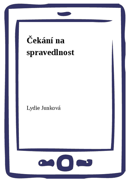 E-kniha Čekání na spravedlnost - Lydie Junková