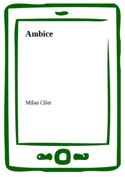 E-kniha Ambice - Milan Cíler