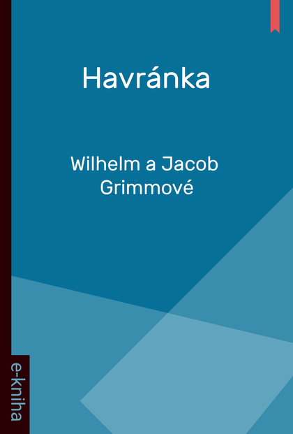 E-kniha Havránka - Wilhelm a Jacob Grimmové