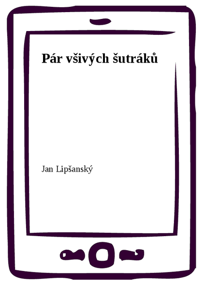 E-kniha Pár všivých šutráků - Jan Lipšanský