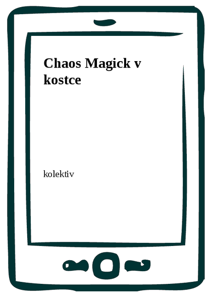 E-kniha Chaos Magick v kostce -  kolektiv