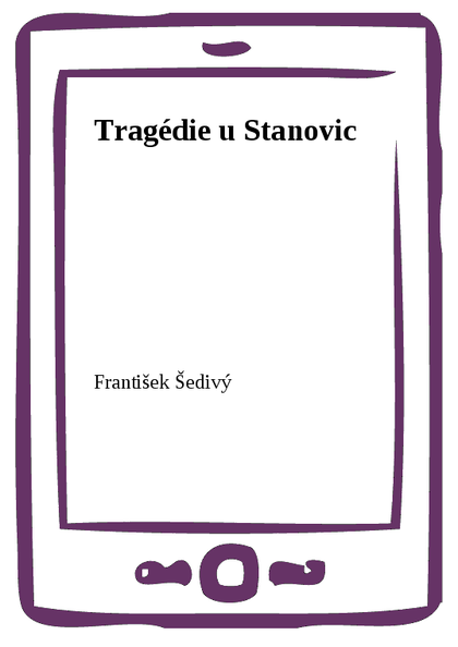 E-kniha Tragédie u Stanovic - František Šedivý