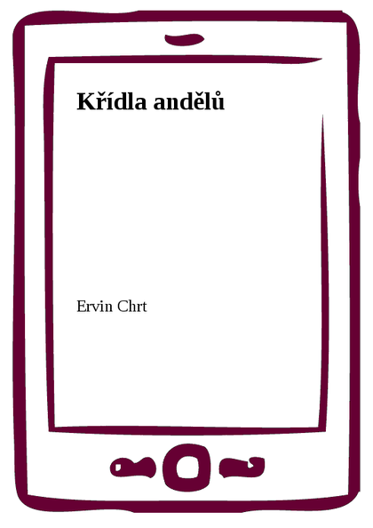 E-kniha Křídla andělů - Ervin Chrt