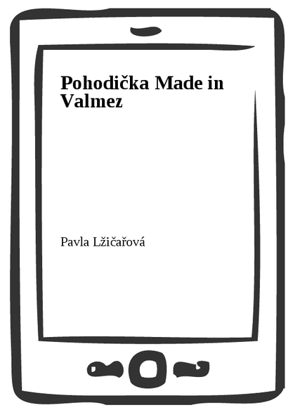 E-kniha Pohodička Made in Valmez - Pavla Lžičařová
