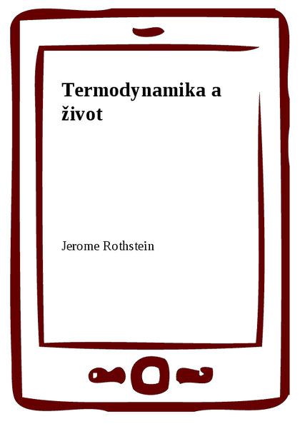 E-kniha Termodynamika a život - Jerome Rothstein