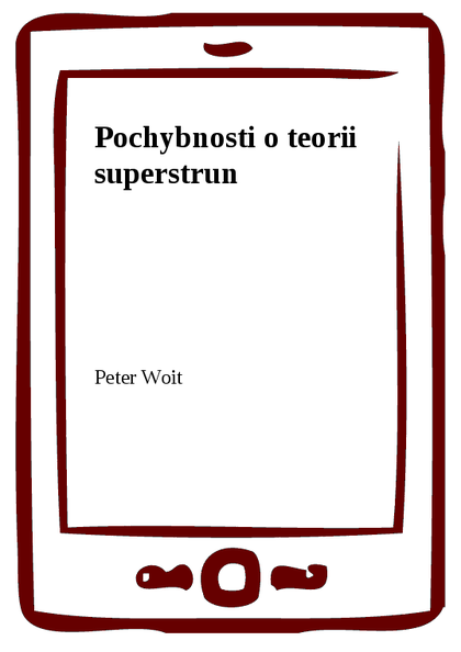 E-kniha Pochybnosti o teorii superstrun - Peter Woit