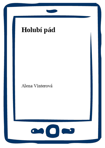 E-kniha Holubí pád - Alena Vinterová