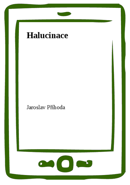 E-kniha Halucinace - Jaroslav Příhoda