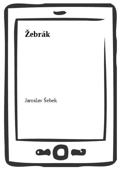 E-kniha Žebrák - Jaroslav Šebek