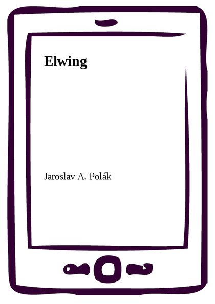 E-kniha Elwing - Jaroslav A. Polák