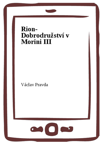 E-kniha Rion- Dobrodružství v Morini III - Václav Pravda