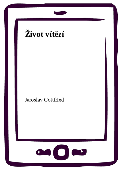 E-kniha Život vítězí - Jaroslav Gottfried