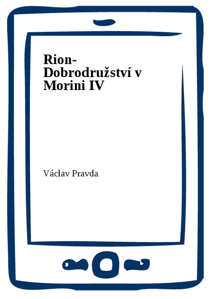 E-kniha Rion- Dobrodružství v Morini IV - Václav Pravda