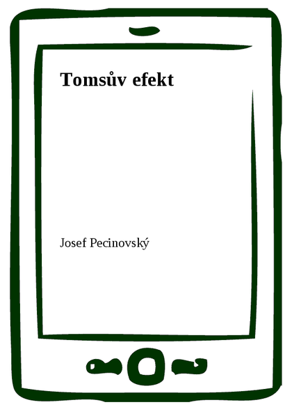 E-kniha Tomsův efekt - Josef Pecinovský