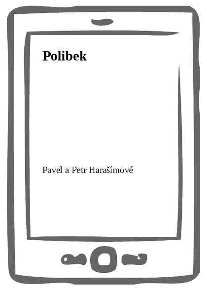E-kniha Polibek - Pavel a Petr Harašímové