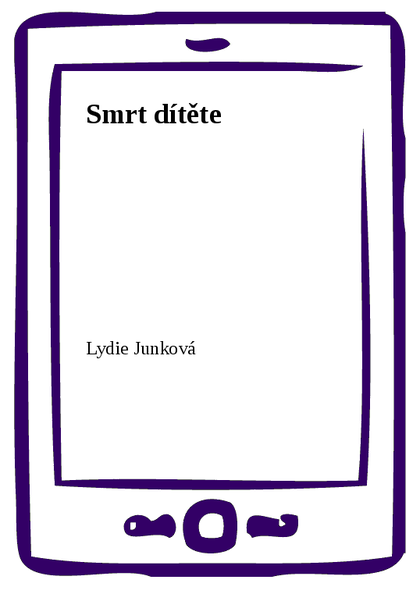 E-kniha Smrt dítěte - Lydie Junková