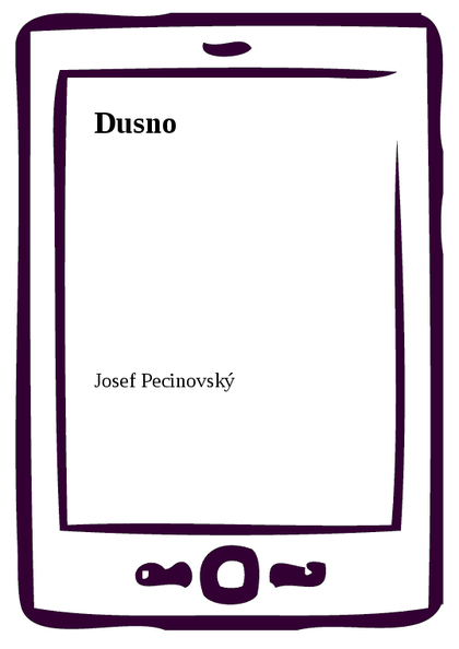 E-kniha Dusno - Josef Pecinovský