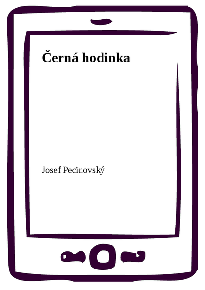 E-kniha Černá hodinka - Josef Pecinovský