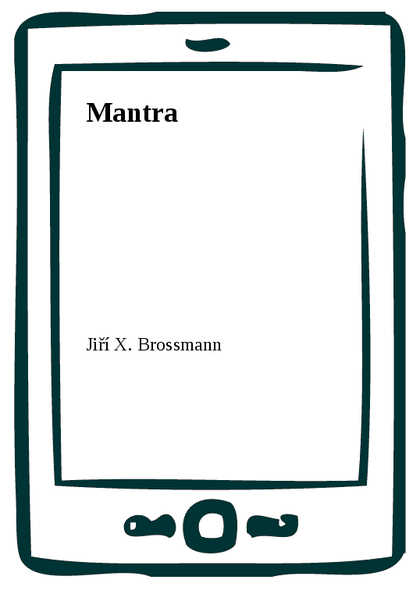 E-kniha Mantra - Jiří X. Brossmann