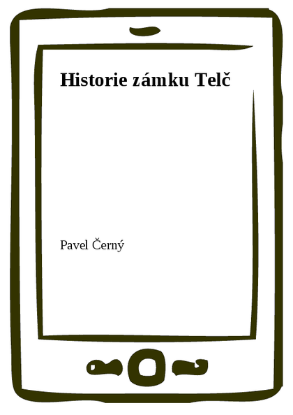 E-kniha Historie zámku Telč - Pavel Černý
