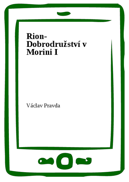 E-kniha Rion- Dobrodružství v Morini I - Václav Pravda