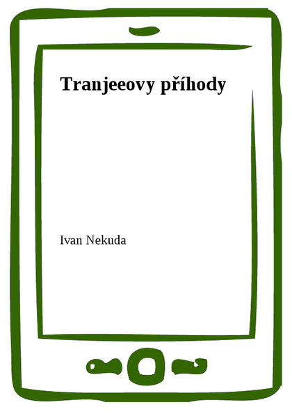 E-kniha Tranjeeovy příhody - Ivan Nekuda