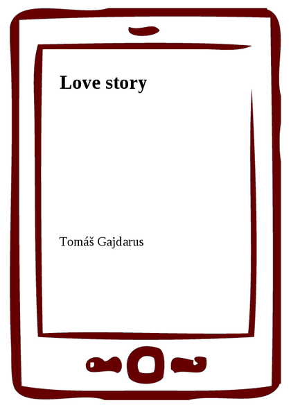 E-kniha Love story - Tomáš Gajdarus